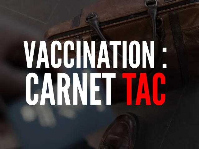Certificat de vaccination : le Carnet TAC