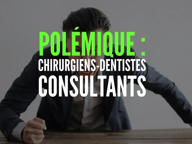CNO : une proposition de charte de bonnes pratiques régissant les relations entre Chirurgiens-Dentistes consultants et traitants qui fait polémique 