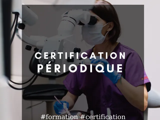 La certification périodique  Une réalité !