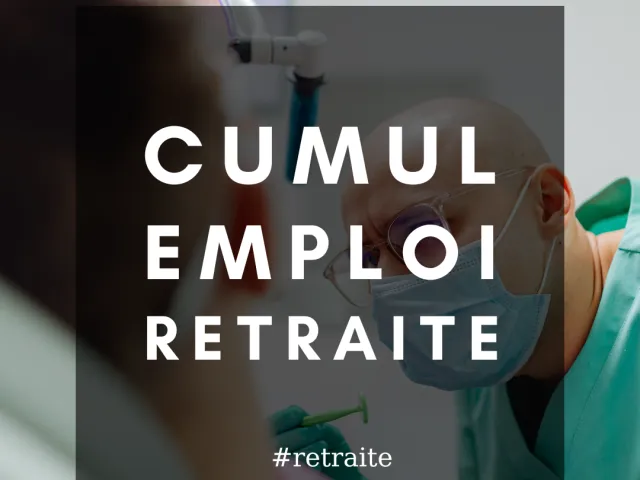 Le cumul emploi-retraite des chirurgiens-dentistes