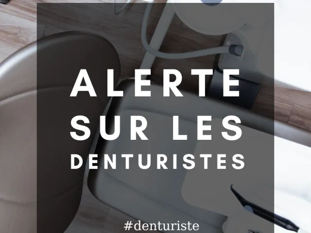 Alerte sur l'implantation des denturistes en France