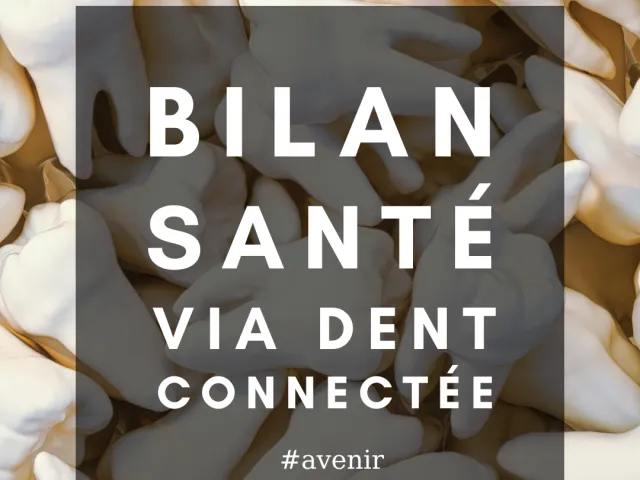 Bilans de santé via une dent connectée