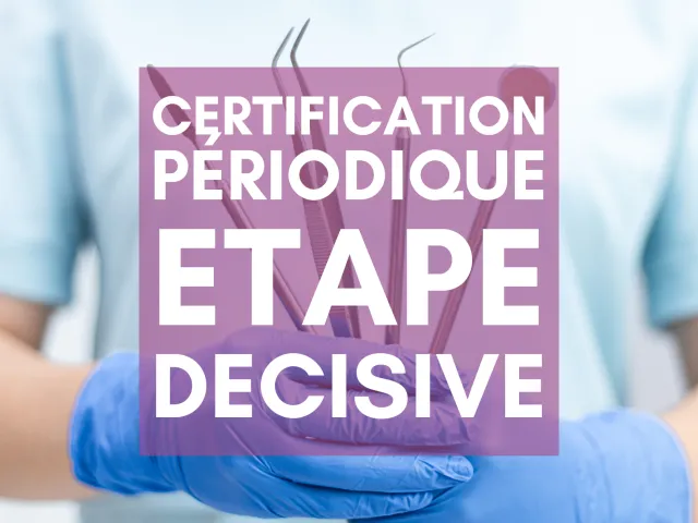 Certification périodique : la profession doit se tenir prête !