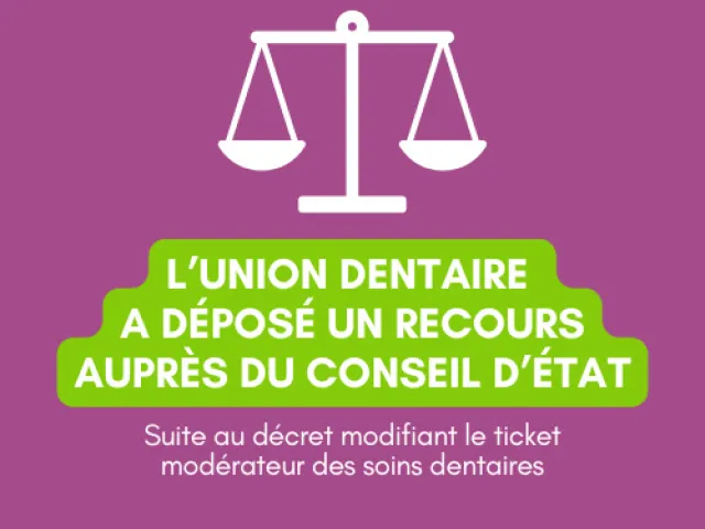 RECOURS DE L'UNION DENTAIRE AUPRÈS DU CONSEIL D'ÉTAT