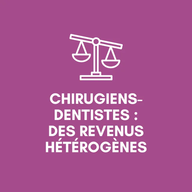 Revenus des chirurgiens-dentistes : de grandes disparités